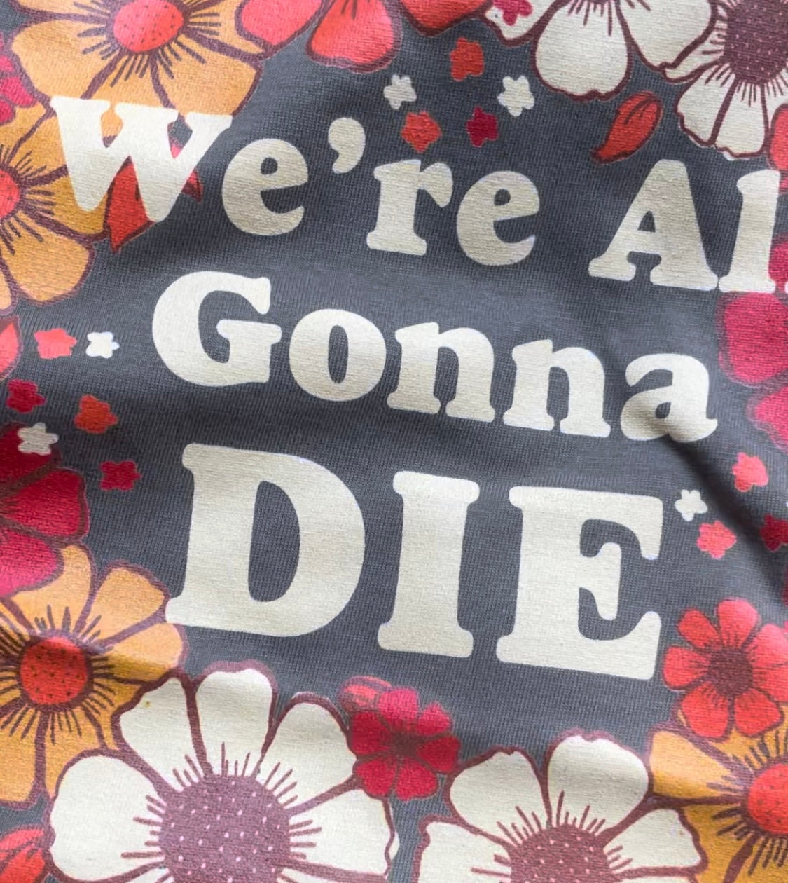 Positive Doom "We're All Gonna Die" T-Shirt