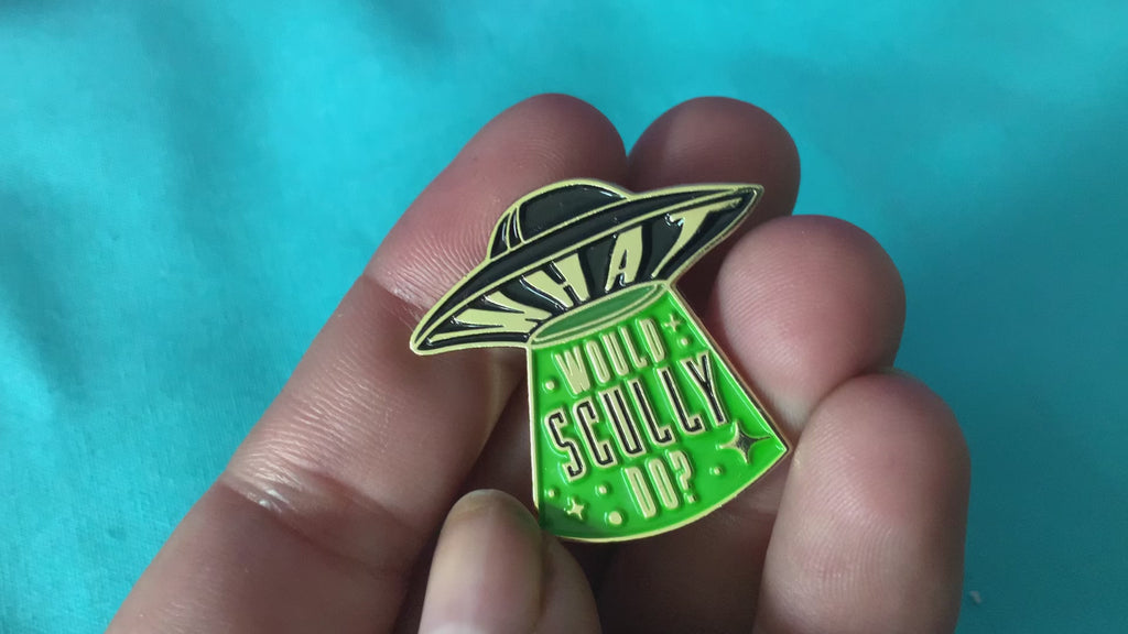 What would Scully do? soft enamel pin