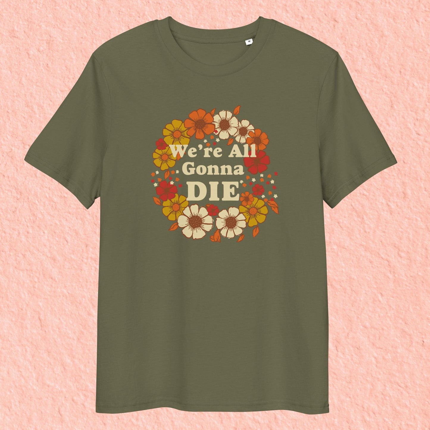 Positive Doom "We're All Gonna Die" T-Shirt